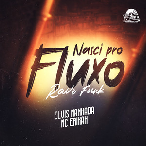 Nasci pro fluxo Rave Funk