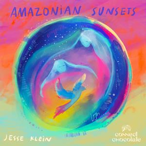 Amazonian Sunsets (Music for Microdosing, Vol. 2)