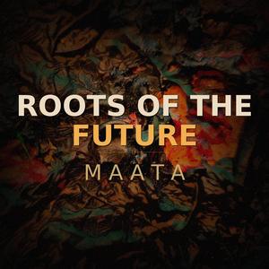 Roots of the future