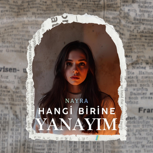Hangi Birine Yanayım
