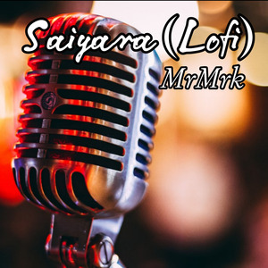 Saiyara (Lofi)