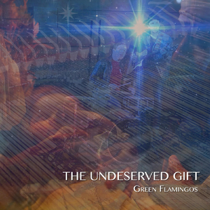 The Undeserved Gift