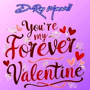 You're My Forever Valentine