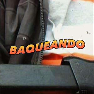 BAQUEANDO