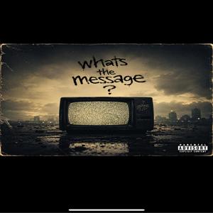 What's The Message
