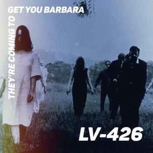 They're Coming to Get You Barbara