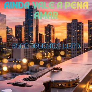 AINDA VALE A PENA AMAR