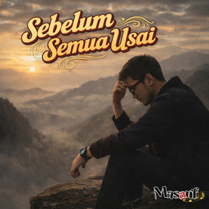 Sebelum Semua Usai
