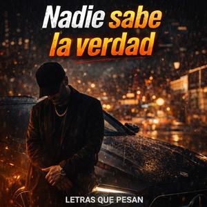 Nadie sabe la verdad