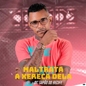 Maltrata a Xereca Dela