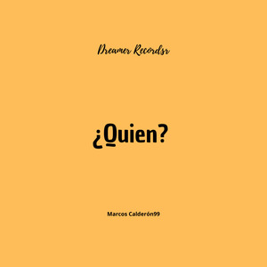 ¿Quien?