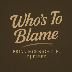 Who's To Blame