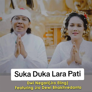 SUKA DUKA LARA PATI