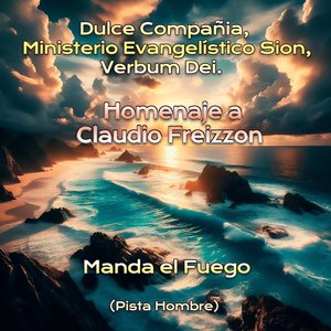 Manda El Fuego, Homenaje a Claudio Freizzon (Pista Hombre)