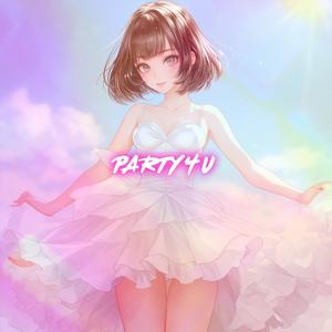 Party 4 U (Nightcore)