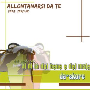 Allontanarsi da te (feat. Zero Mc)