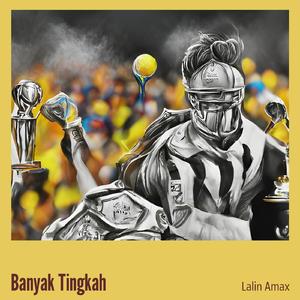 Banyak Tingkah