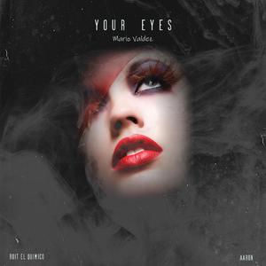 Your Eyes (feat. Mario Valdez)