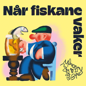 Når fiskane vaker