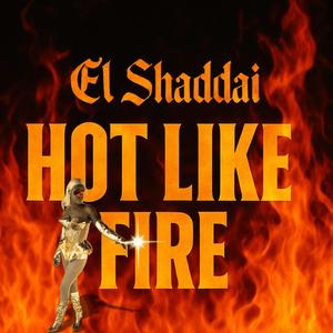 Hot Like Fire
