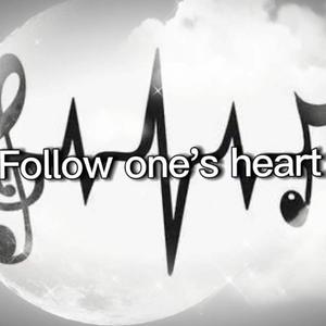 Follw one's heart