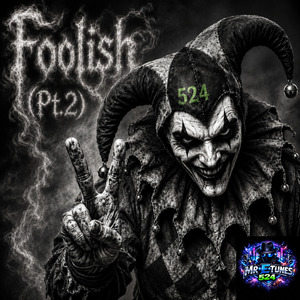 Foolish(Pt.2)