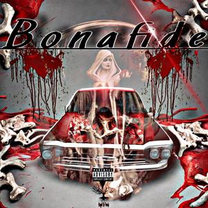 Bonafied (feat. FN Brazy)
