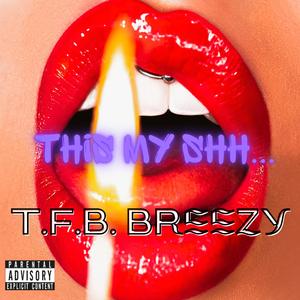 This My Shh...