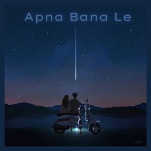 Apna Bana Le