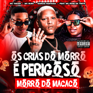 Os Cria do Morro É Perigoso X Morro do Macaco