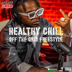 HEALTY CHILL X OFF THE GRID FREESTYLE