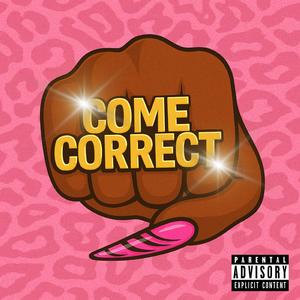 Come Correct