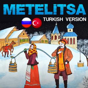 Metelitsa (Turkish Version)