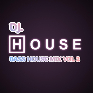 BASS HOUSE MIX, VOL. 2