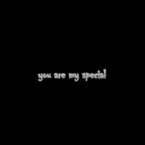 You Are My Special