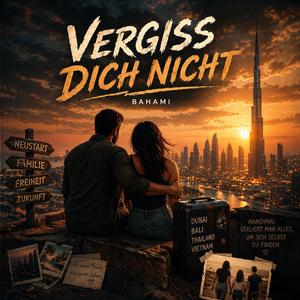 Vergiss dich nicht