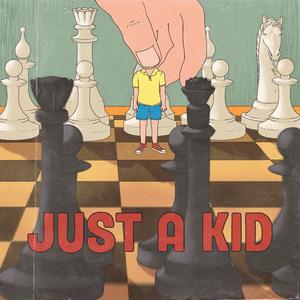 Just a Kid