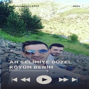 Ah Selimiye Güzel Köyüm