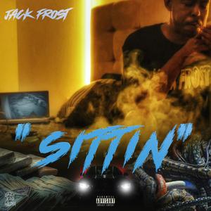 Sittin'