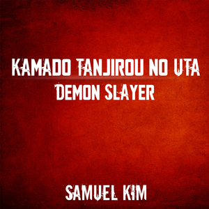 Kamado Tanjirou no Uta - Orchestral Version (from "Demon Slayer") (Cover)