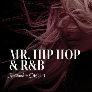 Mr. Hip Hop & R&B