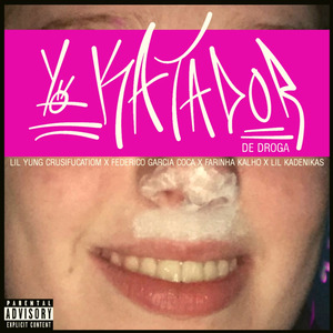 Yo, Katador de Droga
