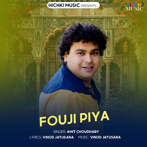 FOUJI PIYA