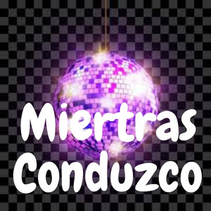 Miertras Conduzco