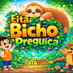 Eita Bicho Preguiça