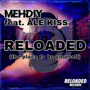 RELOADED (mehdiy & ale kiss)