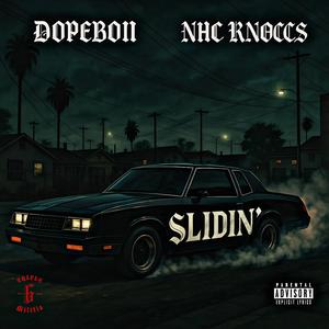 SLIDIN' (feat. NHC KNOCCS)