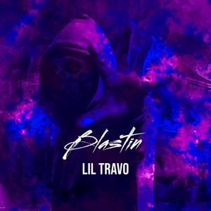 Blastin' (feat. Lil Kuhl)