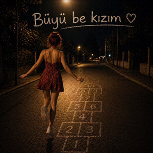 Büyü Be Kızım