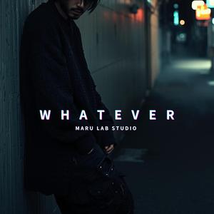 WHATEVER